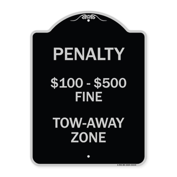 Signmission Penalty $100-$500 Fine Tow-Away Zone Heavy-Gauge Aluminum Sign, 24" x 18", BS-1824-23334 A-DES-BS-1824-23334 - main